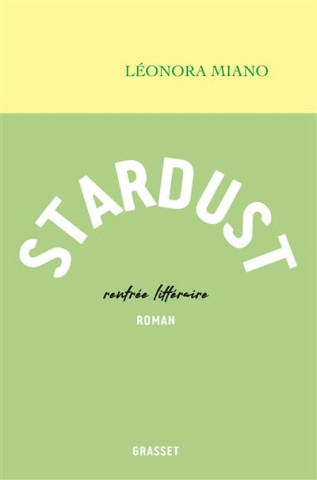 La couverture du livre Stardust de Léonora Miano